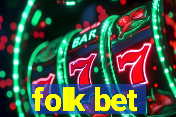 folk bet